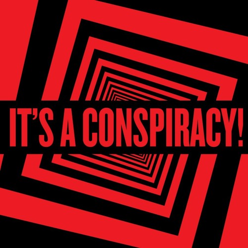 It's A Conspiracy!’s avatar