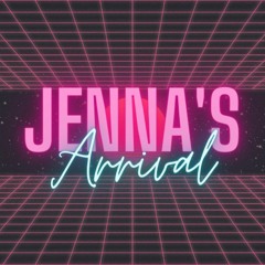 Jenna's Arrival