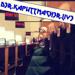 D3R.KAPUTTMACH3R.LIV3 KANAL 2