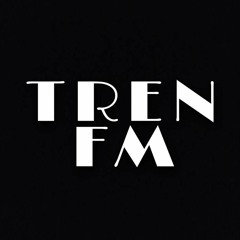 Tren Fm