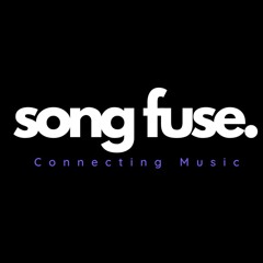 Song Fuse