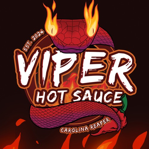 You Are Listening To  Viper... Hot Sauce - 3