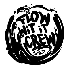 Flow Wit it Crew