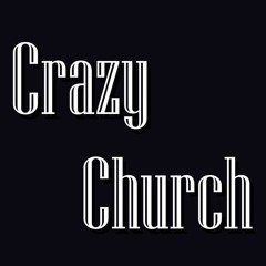 Crazy Church - The Band