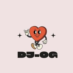 DJ -OG