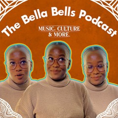 The Bella Bells Podcast