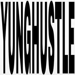 YUNGHUSTLE