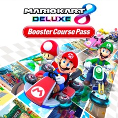 Mario Kart 8 Deluxe Booster Course Pass (OST)