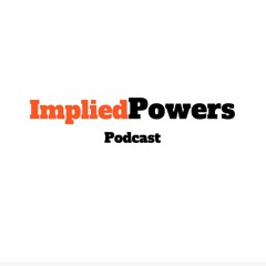 Implied Powers Podcast