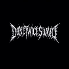 DONETWICESUAVO👑
