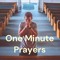 One Minute Prayers
