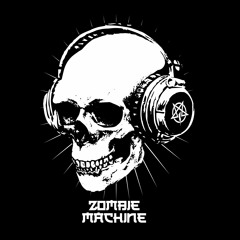 ZOMBIE"MACHINE