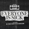 Everyone is Sick