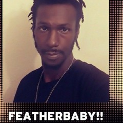 FEATHERbaby!!