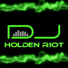 DJ Holden Riot