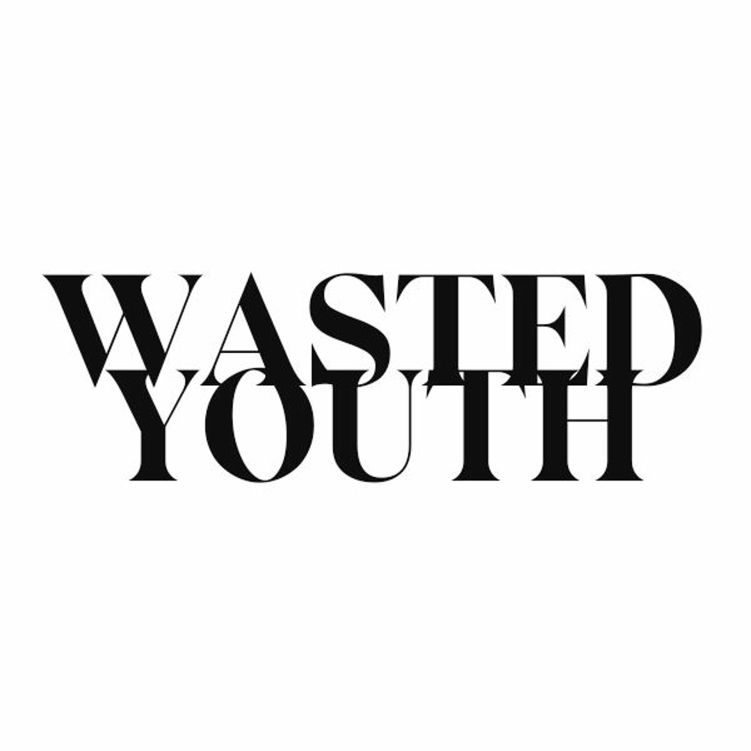 Stream Wasted Youth music | Listen to songs, albums, playlists for 