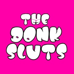 The Donk Sluts