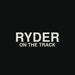Ryder On The Track