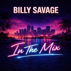 Billy Savage-In The Mix