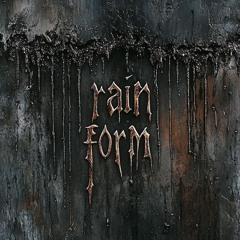 Rain Form