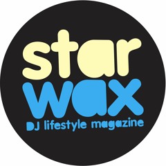 Stream StarWax mag music  Listen to songs, albums, playlists for