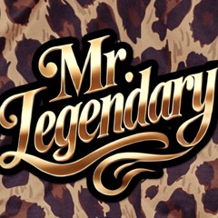 Mr. Legendary