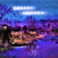 Forest Awoken