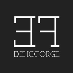 ECHOFORGE