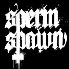 Spermspawn [Blackmetal]