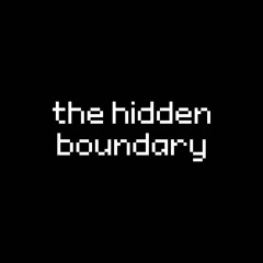 the hidden boundary