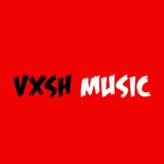 Vxsh Music