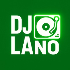 DJ Lano