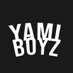 Yami Boyz