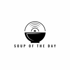 Soup of the day
