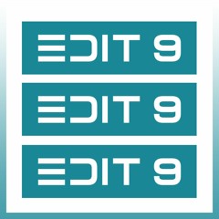 EDIT 9