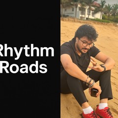 Rhythm roads