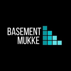 Basementmukke