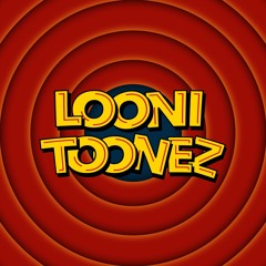 Looni Toonez