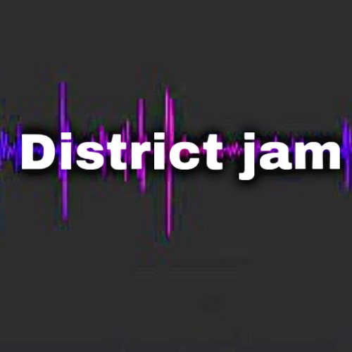 Stream district jam music | Listen to songs, albums, playlists for free ...