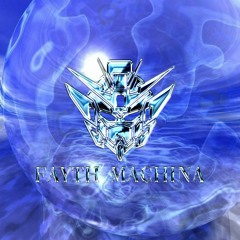 Fayth Machina