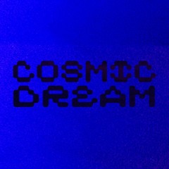 Cosmic Dream