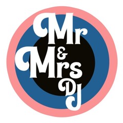 Mr and Mrs DJ