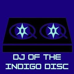 DJ of the Indigo Disc