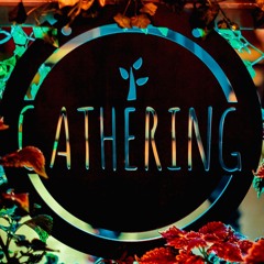 Gathering Music (Official)