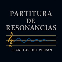 Partitura de Resonancias