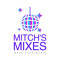Mitch’s Mixes