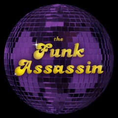 The Funk Assassin