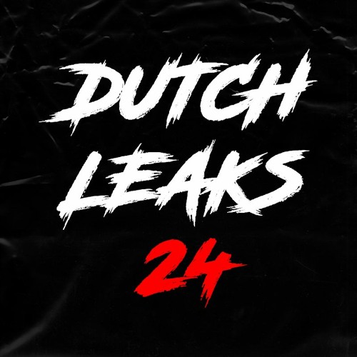 Stream Dutch Leaks 24 music Listen to songs, albums, playlists for