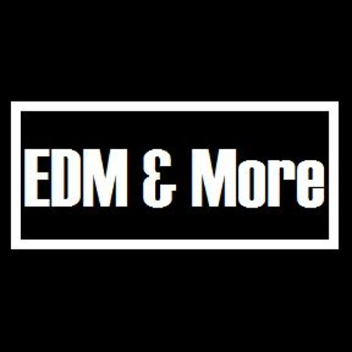 EDM & More’s avatar