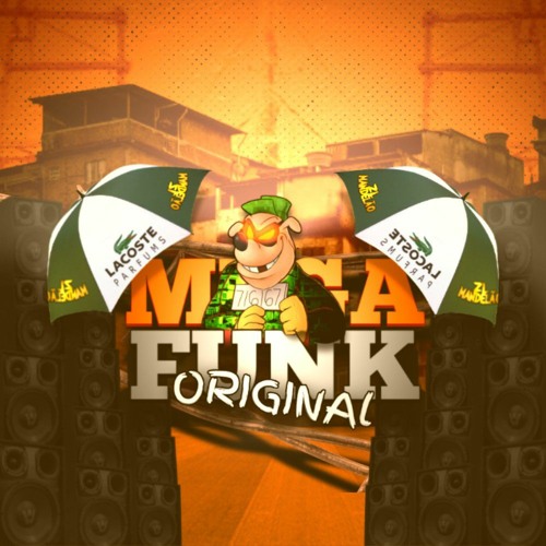 MEGA FUNK ORIGINAL’s avatar